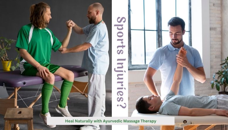 How Ayurvedic Massage Enhances Recovery from Common Sports Injuries