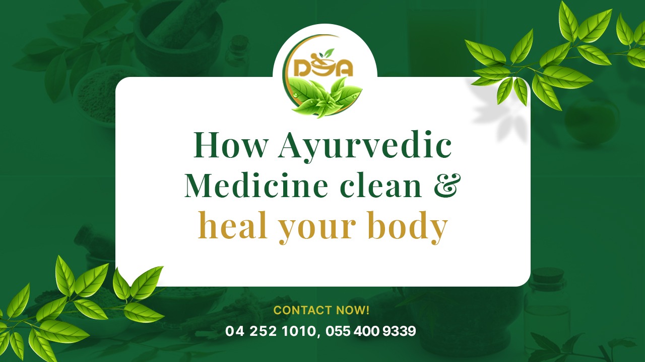 How ayurvedic medicine can clean and heal your body